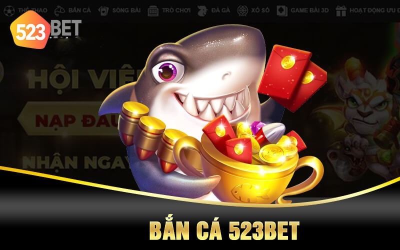 bắn cá 523bet